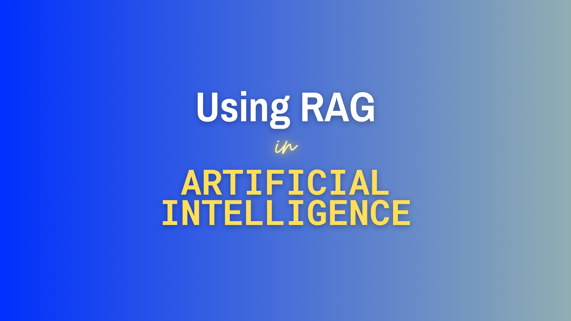 Using Retrieval-Augmented Generation (RAG) in Artificial Intelligence