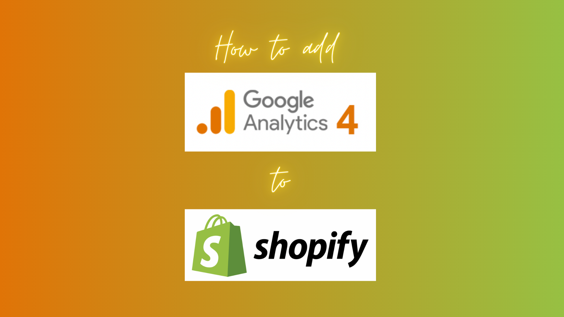 Google Analytics and Shopify logos on blended orange and green background