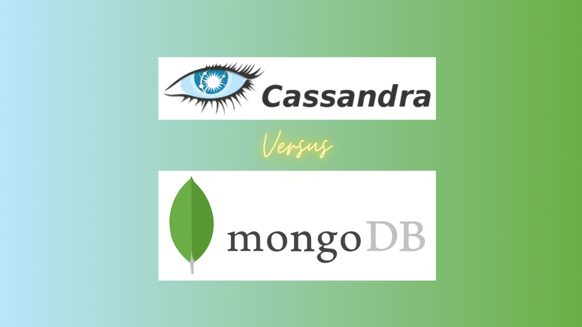 Apache Cassandra vs MongoDB with logos on a blended blue and green background.